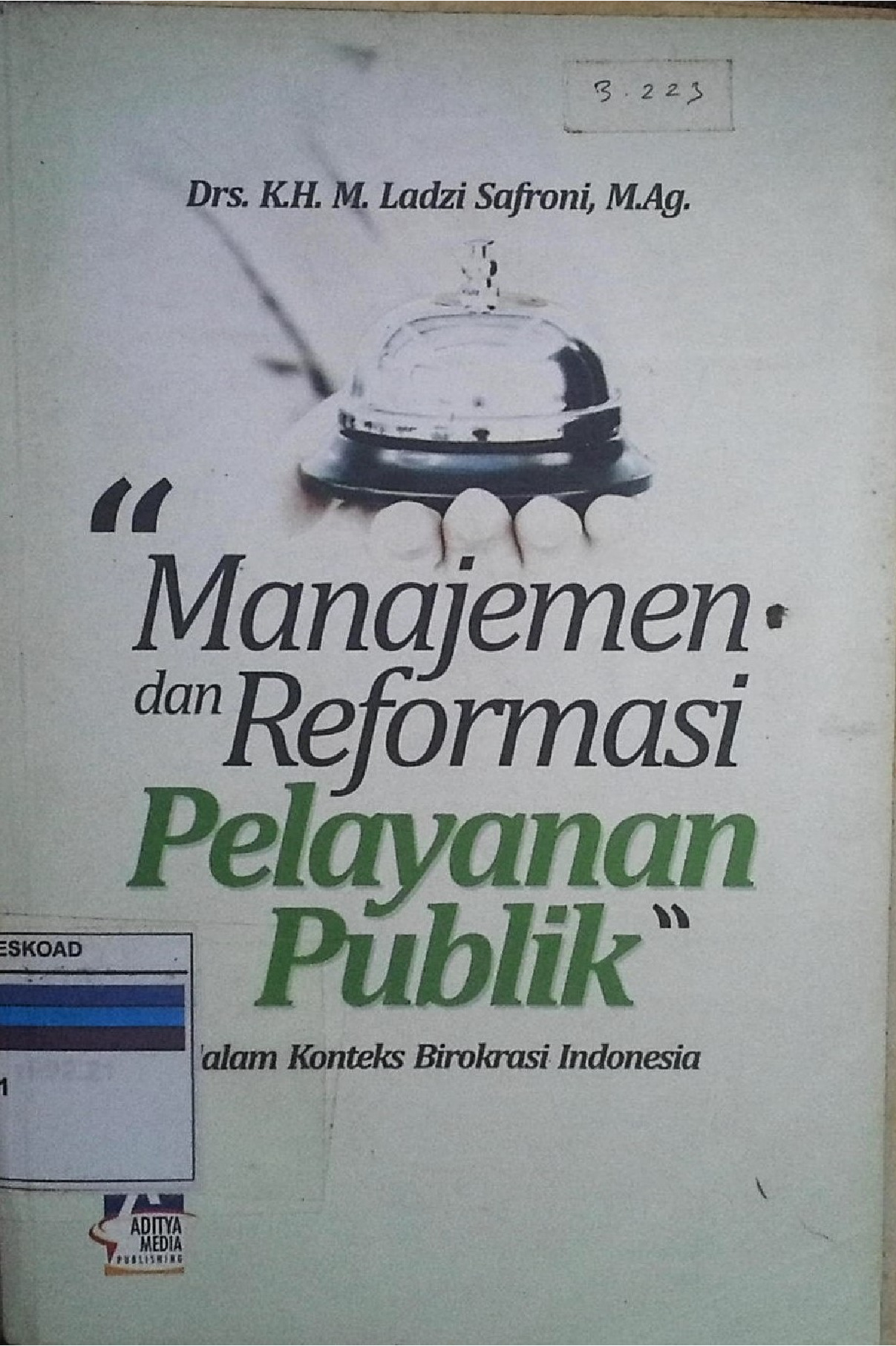 Manajemen Dan Reformasi Pelayanan Publik
